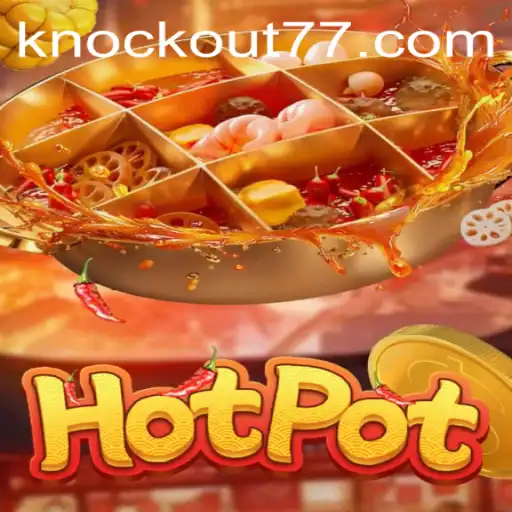 Explorando o Jogo Hotpot: A Nova Sensação do Knockout-777