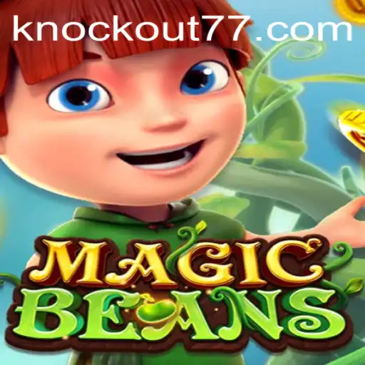 Explorando o Mundo de MAGICBEANS: Knockout-777
